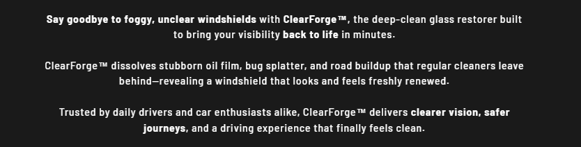 ClearForge Oil-Film Remover – Restores Crystal Visibility in Minutes